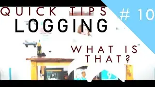 [ QUICK TIPS ] - #10 Logging