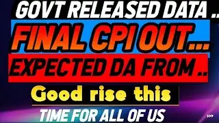 GOVT GOOD RISE IN FIGURES OF Cpi : FINAL CPI FIGURES :: & DA CALCULATION:: Nov 2024 Expected