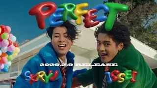 ISSEI - Perfect feat. SKRYU (Teaser)