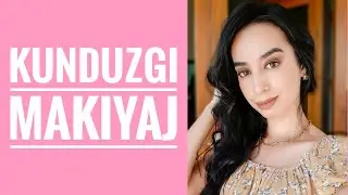 KUNDUZGI MAKIYAJ, MAKIYAJ QILISH, TABIIY MAKIYAJ
