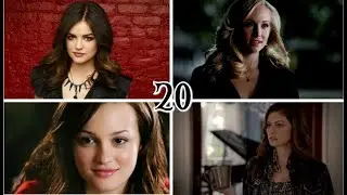 ►Топ 20 девушек из знаменитых сериалов