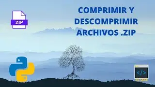 04. Comprimir y descomprimir archivos .zip con Python