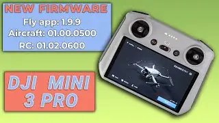 DJI MINI 3 PRO | FIRMWARE UPDATE -V01.00.0500 - FLY APP 1.9.9