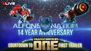ALFONSO NATION 14TH ANNIVERSARY STREAM! | TRANSFORMERS: ONE Trailer HYPE! (FT. Execs)