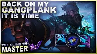 I AM BACK ON GANGPLANK... IT IS TIME! | League of Legends