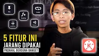 5 Fitur KineMaster Yang Jarang Dipakai!!! Padahal Gunanya Penting Banget | KINEMASTER TUTORIAL #54