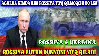 TEZKOR XABAR \\ ROSSIYA & UKRAINAGA URUSH BOSHLADI PUTIN ARMIYANI UKRAINA CHEGARASIGA OLIB BORDI