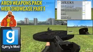 (Gmod) ARC9 Weapons Pack Mod Showcase (Part 1)
