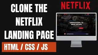 Cloning Netflix.com with HTML, CSS & JavaScript – Step-By-Step Build