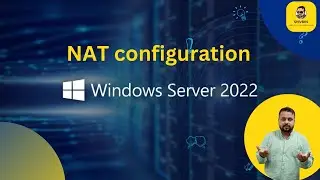 Step-by-Step: NAT Server Configuration in Windows Server 2022