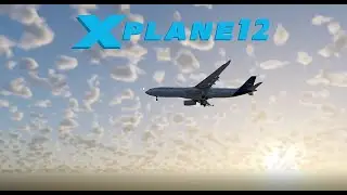 X-Plane 12.05b2 X-WORKS A330-900 NEO Test Flight Live