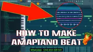 FL STUDIO: HOW TO MAKE AMAPIANO BEAT FROM THE SCRATCH / MAKING AMAPIANO IN FL STUDIO / 2024 TUTORIAL