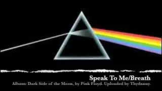 1. Speak To Me/Breath (Dark Side of the Moon)
