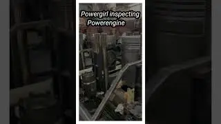 Powergirl inspecting Powerengine #technology # #2024reel# #automobile #ship #shortsviral