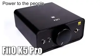 FiiO K5 Pro DAC and headphone amplifier review