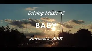 Driving Music 45 - ADOY 'BABY'