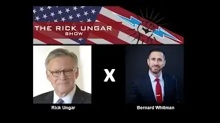 Bernard Whitman on The Rick Ungar Show 11/4/20