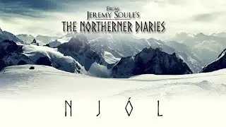 Jeremy Soule (The Northerner Diaries) — “Njól” [Extended, 90 Min.]