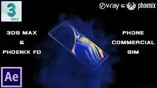 3ds Max, Phoenix FD & After Effects | Samsung Phone Commercial