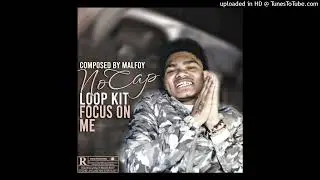 [FREE] NoCap Loop Kit - Focus on Me (NoCap, Toosii, Rod Wave, NBA YoungBoy)