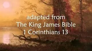 from The King James Bible 1 Corinthians 13 - Though I Speak With the Tongues of Men and of Angels