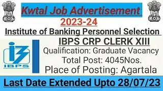 Tripura Job | IBPS CRP Clerk XIII Notice | Last Date Extended