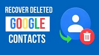 How To Recover Deleted Google Contacts? Get Back Lost Gmail Contacts With Or Without Backup