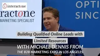 Building Qualified Online Leads with Limited Resources - B2B Marketing Expo in Los Angeles -10/4/19