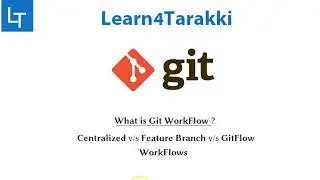 Git Workflow - Centralized, Feature branch & Gitflow Workflow
