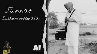 JANNAT - SIDHU MOOSEWALA SIDHU AI VOICE ( NIRVAIR PANNU ) MUSIC IRON BEATZ .