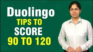 Duolingo. Tips To Score 90 To 120
