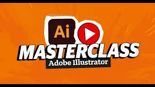 Adobe Masterclass - Illustrator