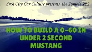 How You Build a 0-60mph 67 Mustang, using Technology. An Arch City Car Culture Short