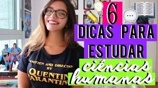 6 Dicas para Estudar CIÊNCIAS HUMANAS! - Débora Aladim