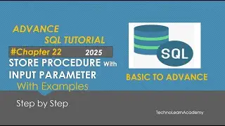 MS SQL Store Procedure With InputParameter | Learn SQL Store Procedure with InputParameter