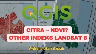 Indeks Data Citra Landsat 8 QGIS Pemetaan
