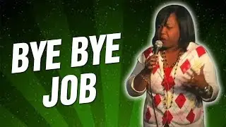 Bye Bye Job (Stand Up Comedy)