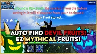 BLOX FRUITS AUTO FIND FRUITS SCRIPT! GET MYTHICAL FRUITS EASILY - BLOX FRUITS SCRIPT