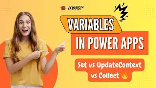 Canvas App Variables Explained | Power Apps Global vs Context vs Collection Variables 