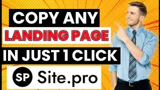 How To Create A Landing Page | Duplicate Any Website/Landing Page In One Click | Site.pro