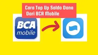 Cara Top Up Saldo Dana Dari BCA Mobile