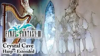 Final Fantasy III • Crystal Cave Extended (Harp)