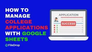 How to Manage College Applications with Google Sheets Template