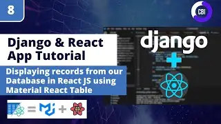 Django & React App Tutorial #8: Displaying Database Records in React JS using Material React Table