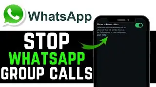 HOW TO STOP WHATSAPP GROUP CALLS! | NEW UPDATED TUTORIAL 2026!