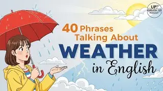 Learn 40 Everyday Weather Expressions in English 🌦 | Learn Weather Expressions for level A2-B1