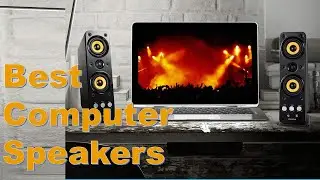 Top 6 Best Computer Speakers 2022 ||  Best Computer Speakers Reviews