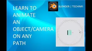 Blender Tutorial | Make object / Camera follow a Path | Animation