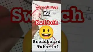 Transistor as switch #pnptransistor #npntransistor #transistor #electronicslearning #embeddedworld