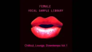 Female Vocal Chillout Lounge Downtempo 90  bpm Sample Pack Best Sample Library vol 1